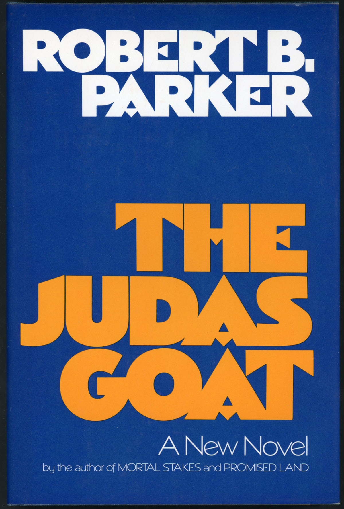 The Judas Goat] [by: Robert B. Parker]: Robert B. Parker
